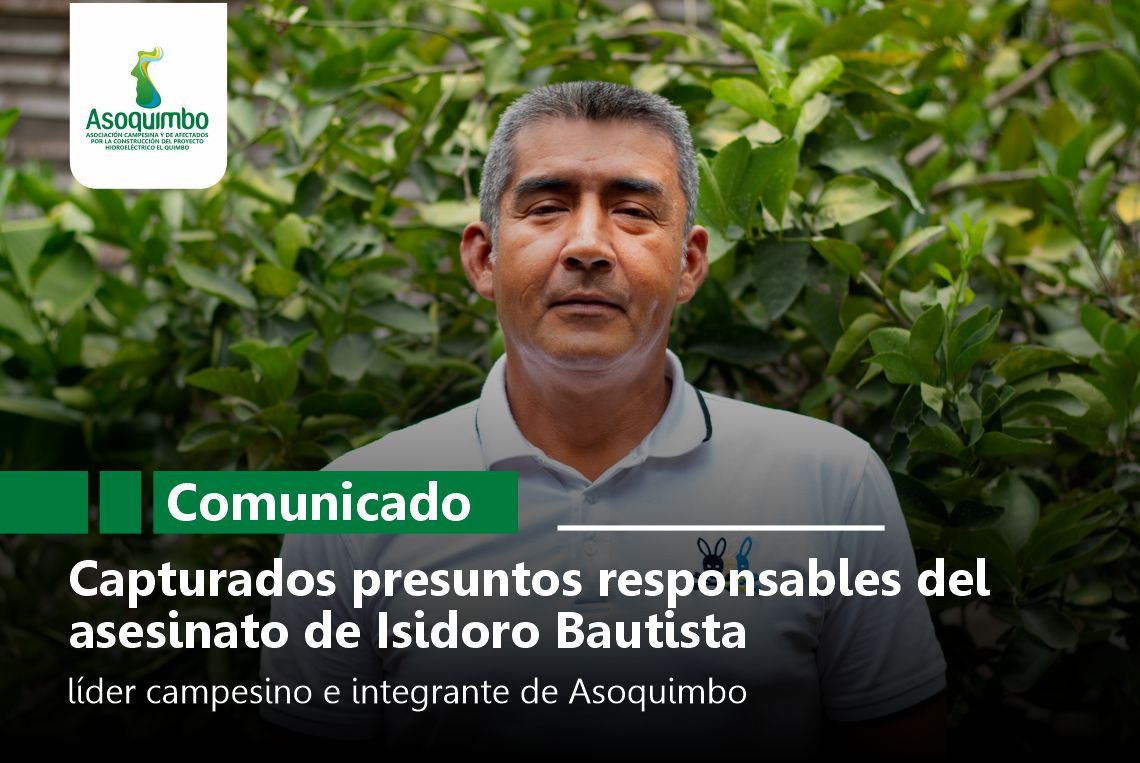 Capturados presuntos responsables del asesinato de Isidoro Bautista, líder campesino e integrante de Asoquimbo
